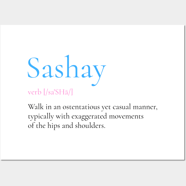 Sashay meaning Wall Art by GayBoy Shop